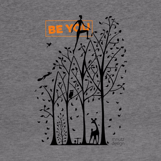 How to live - be you! Trees by mnutz